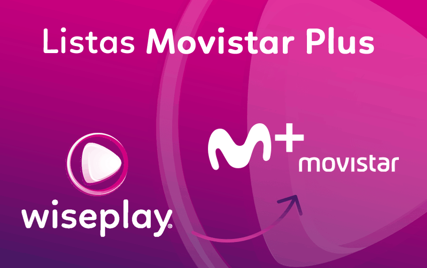â–· Listas Wiseplay Movistar Plus âœš Â® Actualizadas